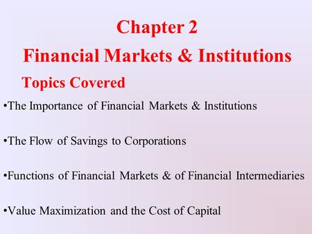 Financial Markets & Institutions