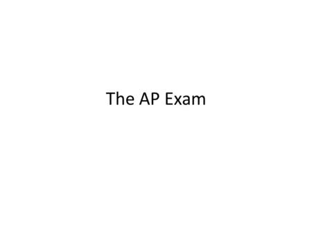 The AP Exam.