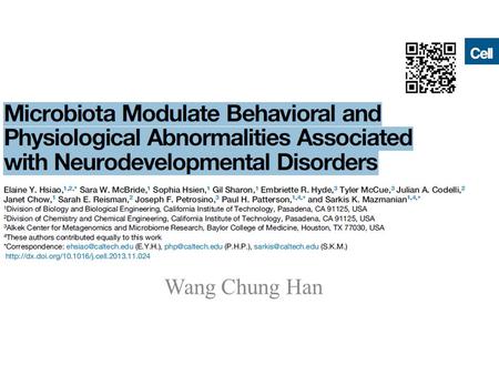 Wang Chung Han. ASD impaired brain development Behavioral Cognitive physical abnormalities social interaction Gut distress dysbiosis of the microbiota.