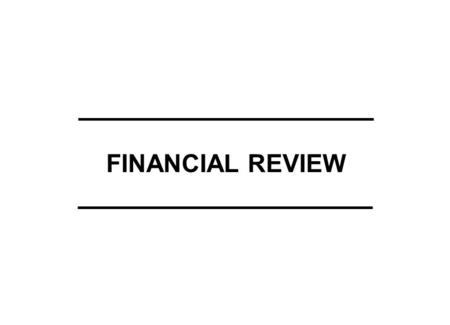 FINANCIAL REVIEW. Financial Review © 1991 United Research 12/2/2015 – 06:36XXXX/UR product Analysis APPROACH Top level review of product financial results.