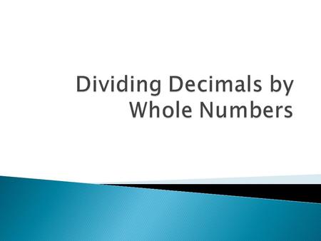 Dividing Decimals by Whole Numbers