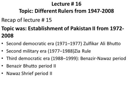 Lecture # 16 Topic: Different Rulers from