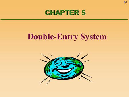 CHAPTER 5 Double-Entry System 2 2.