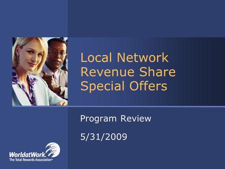 Local Network Revenue Share Special Offers Program Review 5/31/2009.