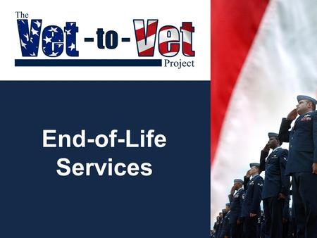 End-of-Life Services. How to get Hospice Care Talk with a local physician Call a local hospice provider Contact your nearest VA hospital or clinic to.