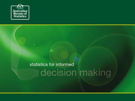 The Australian Approach to the Production Based Measurement of GDP Ian Ewing Deputy Australian Statistician Macroeconomics and Integration Group June.