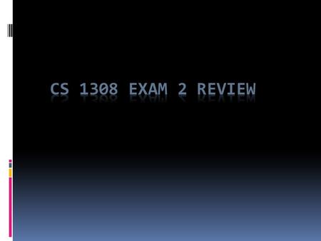 Exam Format  105 Total Points  25 Points Short Answer  20 Points Fill in the Blank  15 Points T/F  45 Points Multiple Choice  The above are approximations.