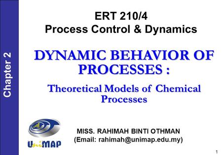 DYNAMIC BEHAVIOR OF PROCESSES :