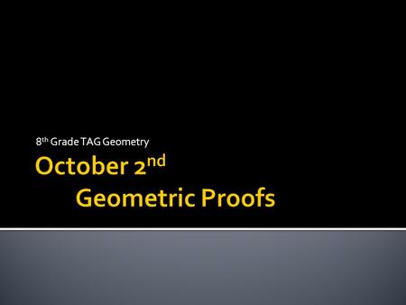 8 th Grade TAG Geometry.  Write each definition as a biconditional:  A pentagon is a five sided polygon.  A right angle measures 90 degrees.