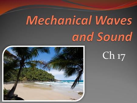 Mechanical Waves and Sound