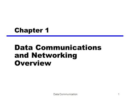 Data Communications and Networking Overview