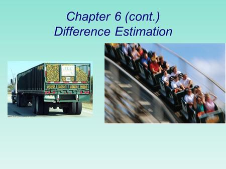 Chapter 6 (cont.) Difference Estimation. Recall the Regression Estimation Procedure 2.