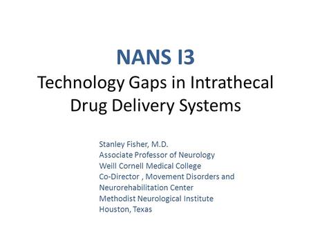 NANS I3 Technology Gaps in Intrathecal Drug Delivery Systems