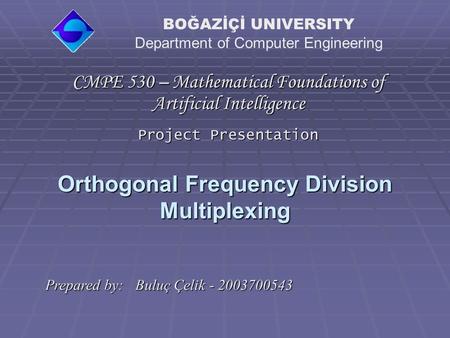 Orthogonal Frequency Division Multiplexing