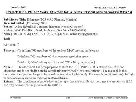 Doc.: IEEE 802.15-01/0xxr0 Submission January, 2001 Allen Heberling, Eastman Kodak CompanySlide 1 Project: IEEE P802.15 Working Group for Wireless Personal.