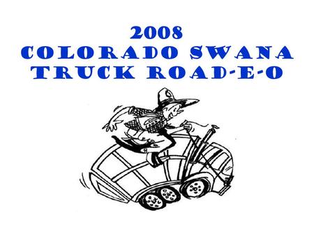 2008 Colorado SWANA Truck Road-E-O. Thornton on the Serpentine.