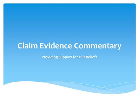 Claim Evidence Commentary