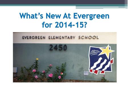 What’s New At Evergreen for ?