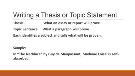 Writing a Thesis or Topic Statement