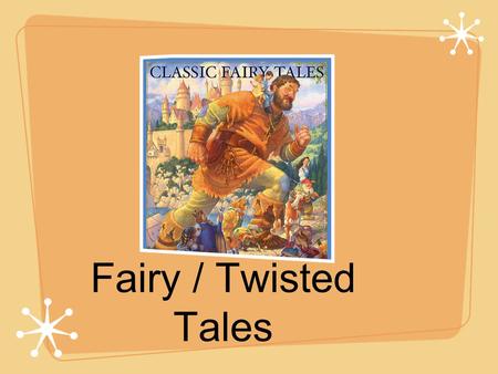 Fairy / Twisted Tales. Quotes “Fairy tales are more than true; not because they tell us that dragons exist, but because they tell us that dragons can.