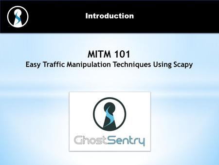 Easy Traffic Manipulation Techniques Using Scapy