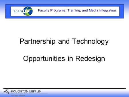 Partnership and Technology Opportunities in Redesign.