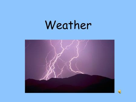 Weather The amount that air presses on the earth is called… Air pressure.