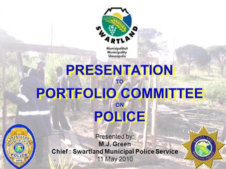 PRESENTATION TO PORTFOLIO COMMITTEE ON POLICE