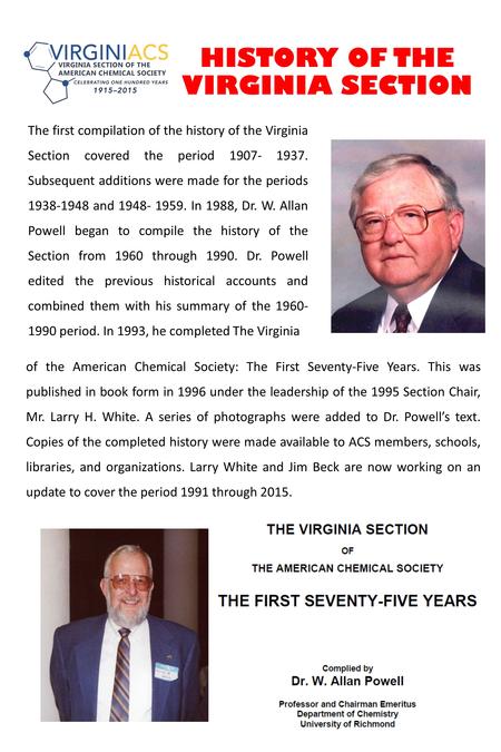 HISTORY OF THE VIRGINIA SECTION The first compilation of the history of the Virginia Section covered the period 1907- 1937. Subsequent additions were made.