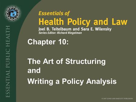 Chapter 10: The Art of Structuring and Writing a Policy Analysis