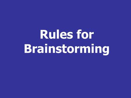 Rules for Brainstorming