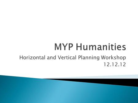 Horizontal and Vertical Planning Workshop 12.12.12.