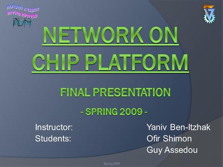 Network On Chip Platform