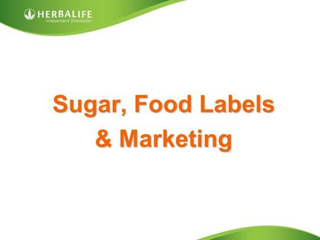 Sugar, Food Labels & Marketing