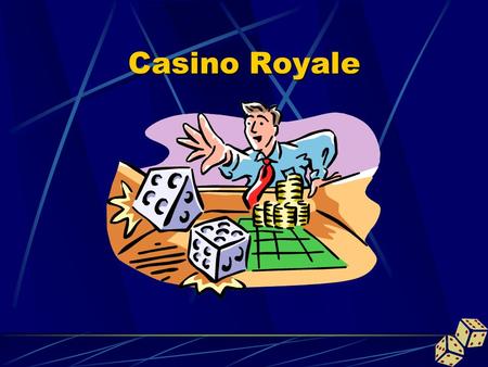 Casino Royale. Fair Dice Game Shooter wins … Fixed Dice Game Modesty wins …