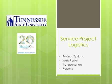 Service Project Logistics Project Options Web Portal Transportation Reports.