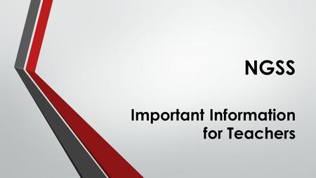 NGSS Important Information for Teachers. For each NGSS standard, you can find… 5 E Lesson Plan with cross curricular connections Power Point Presentation.