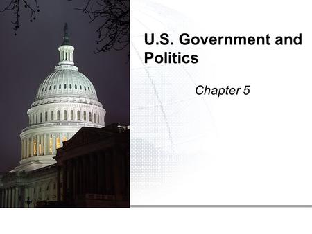 U.S. Government and Politics