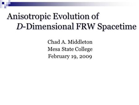 Anisotropic Evolution of D-Dimensional FRW Spacetime