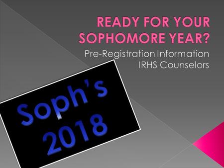  Credit check to determine progress toward graduation  Updates to Course Request process  Receive Course Request materials  Prepare to complete.