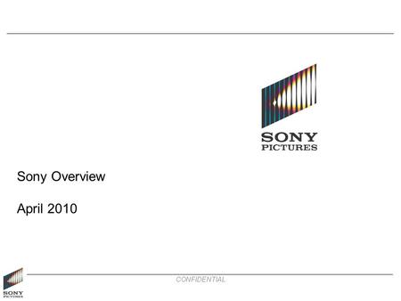 CONFIDENTIAL Sony Overview April 2010. Sony Corporation Overview page 1 Consumer Products & Devices Networked Products & Services Financial Services Sony.