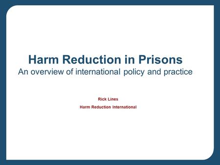 Harm Reduction International