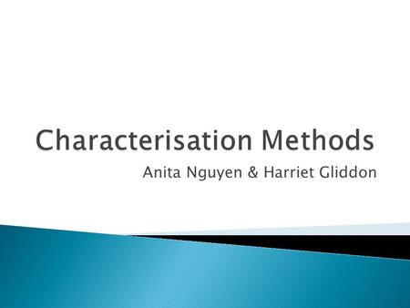 Anita Nguyen & Harriet Gliddon.  A good characterisation for a part is: “The minimum amount of information someone needs to reuse the part without any.