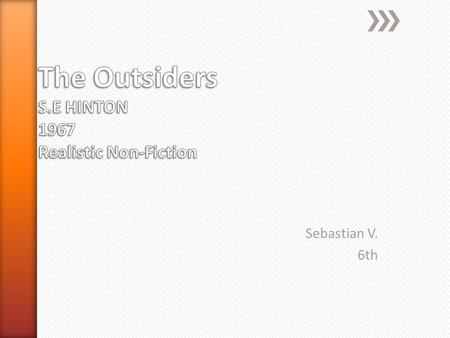 Sebastian V. 6th. » The story takes place in West Side New York. I think the book would be different if it weren't in New York because New York is usually.