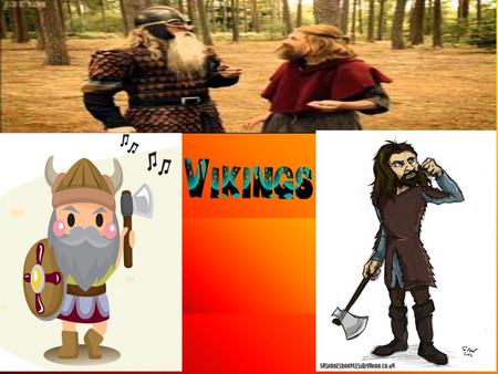 In Viking society, the strongest leaders were ‘Jarls’, or earls. The most powerful Jarls became kings.