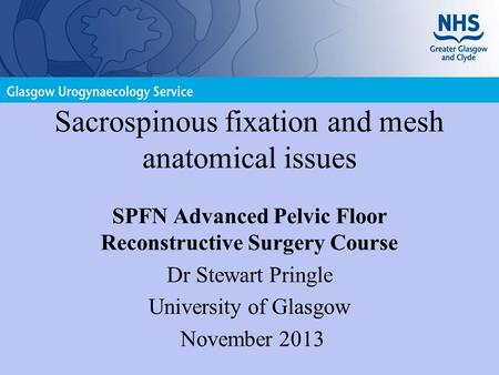 Sacrospinous fixation and mesh anatomical issues