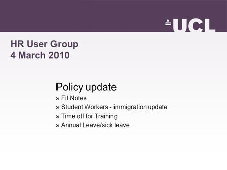 Policy update HR User Group 4 March 2010 Fit Notes