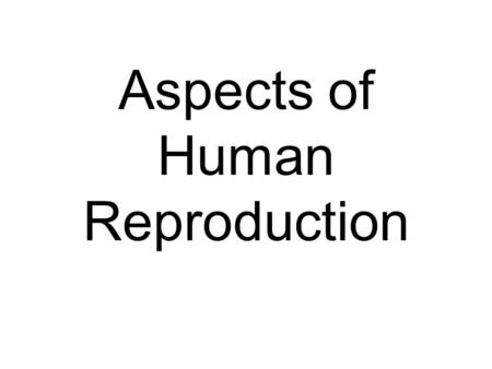 Aspects of Human Reproduction. Histology of ovary.