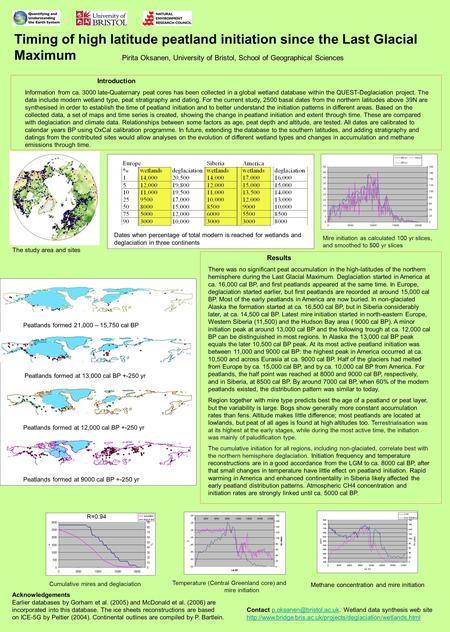 Timing of high latitude peatland initiation since the Last Glacial Maximum Pirita Oksanen, University of Bristol, School of Geographical Sciences Contact.