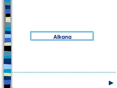 Alkana. INTRODUCING ALKANES AND CYCLOALKANES Alkanes Formulae : C n H 2n+2 Alkanes are the simplest family of hydrocarbons - compounds containing carbon.